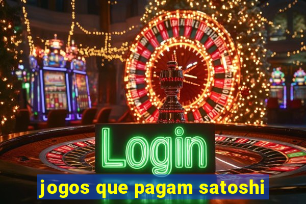 jogos que pagam satoshi