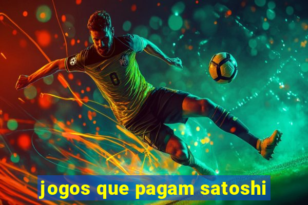 jogos que pagam satoshi