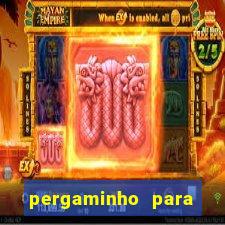 pergaminho para escrever dentro