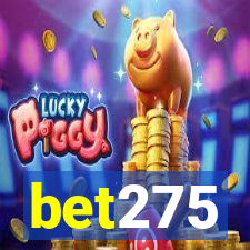 bet275