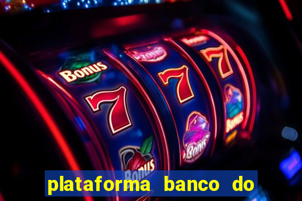 plataforma banco do brasil 777 bet