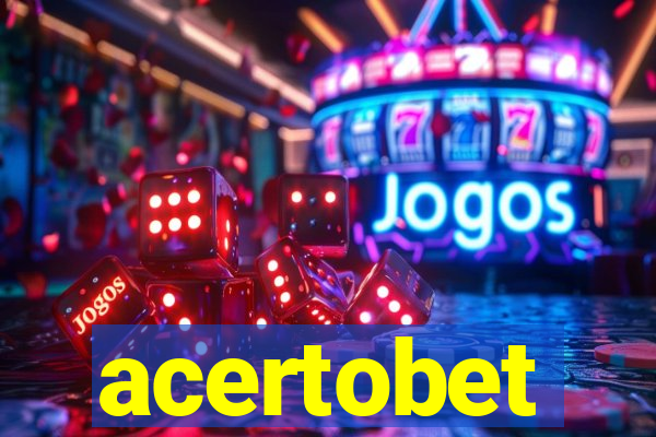 acertobet