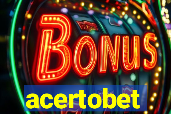 acertobet