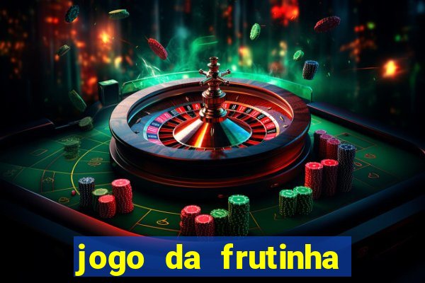 jogo da frutinha paga mesmo