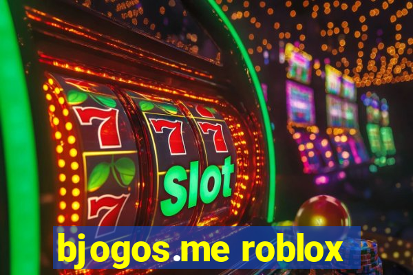 bjogos.me roblox