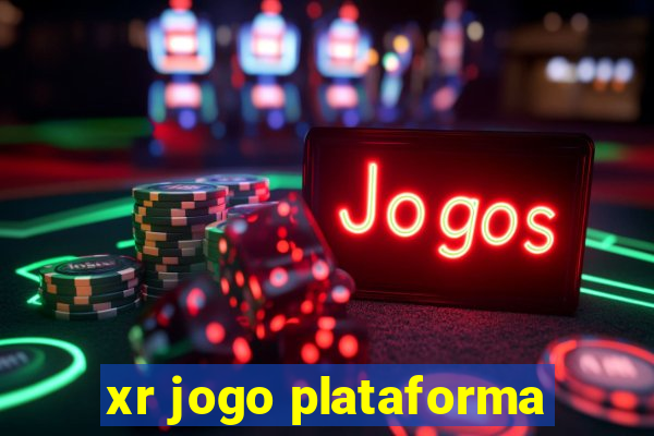 xr jogo plataforma