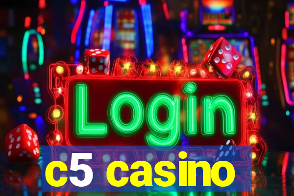 c5 casino