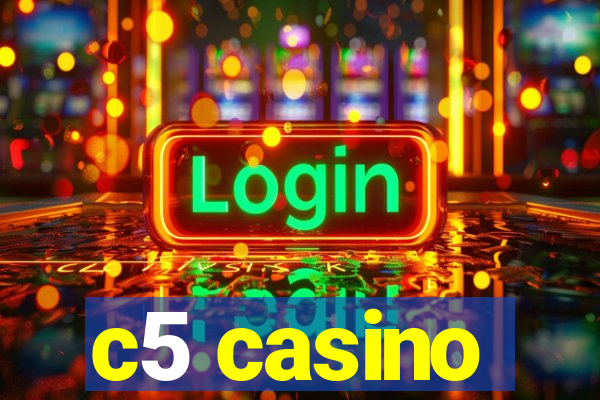 c5 casino