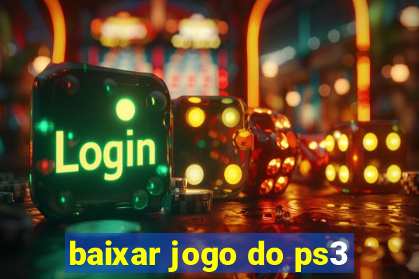 baixar jogo do ps3