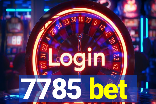 7785 bet