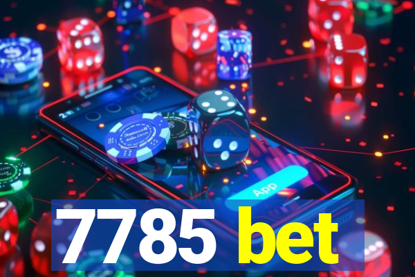 7785 bet