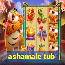 ashamale tub