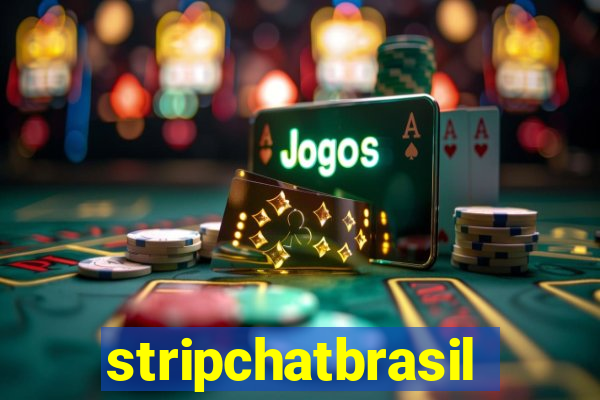 stripchatbrasil