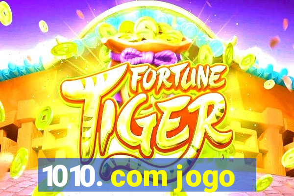 1010. com jogo