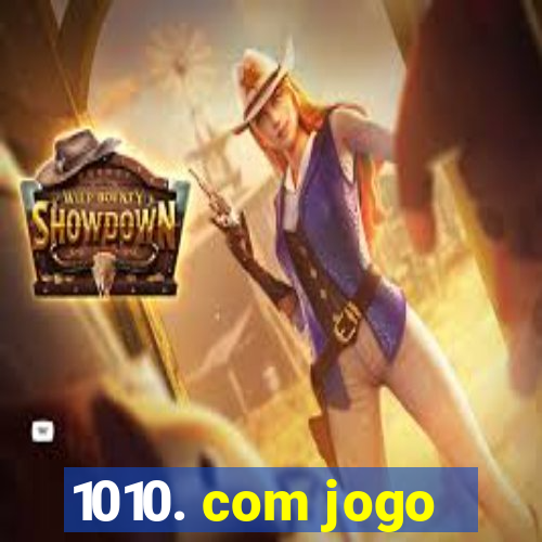 1010. com jogo