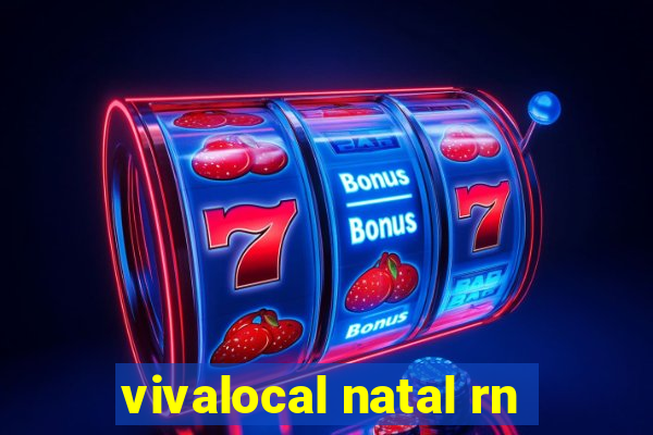 vivalocal natal rn