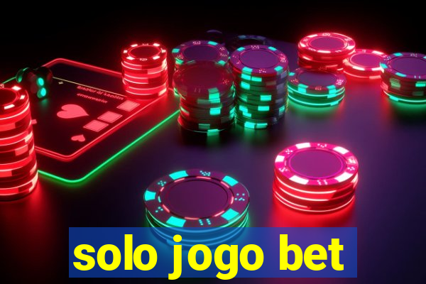 solo jogo bet