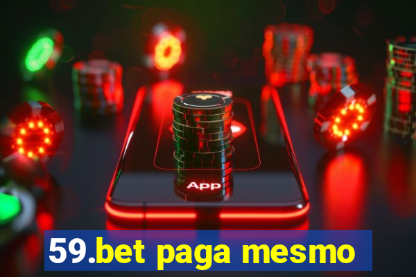 59.bet paga mesmo