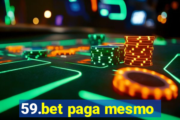 59.bet paga mesmo