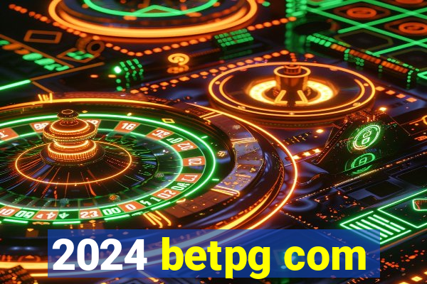 2024 betpg com