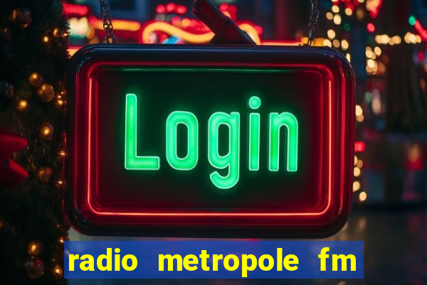 radio metropole fm salvador bahia