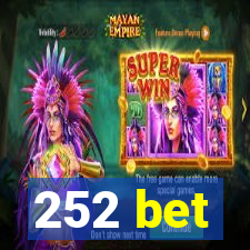 252 bet