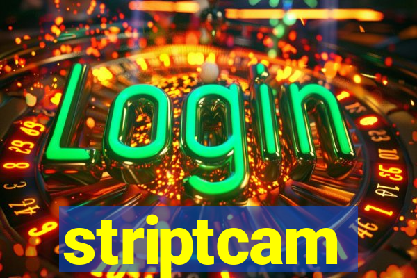 striptcam