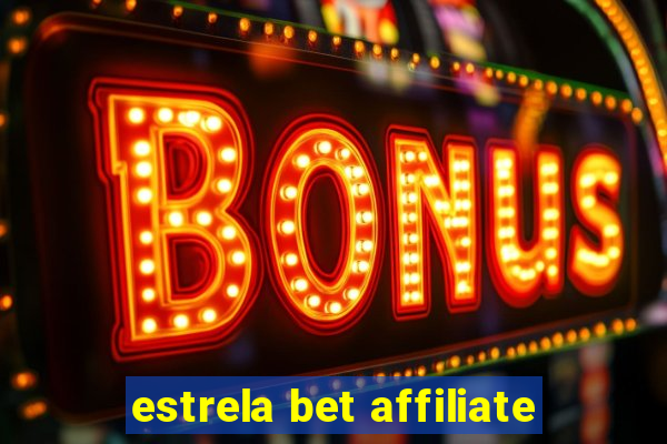 estrela bet affiliate