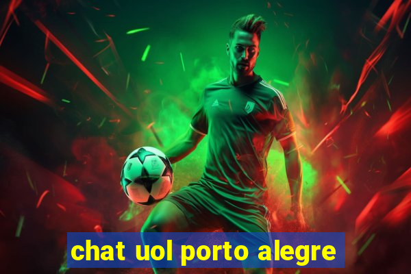 chat uol porto alegre