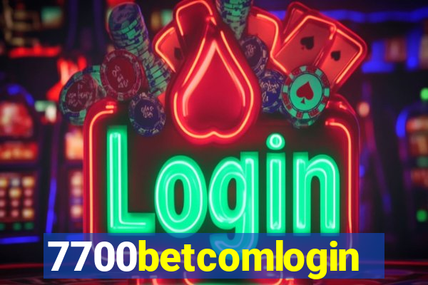 7700betcomlogin