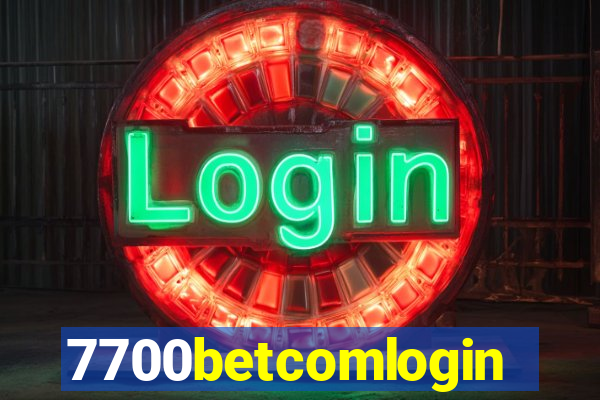 7700betcomlogin