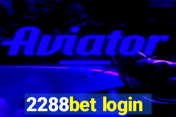 2288bet login