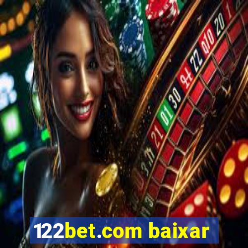 122bet.com baixar