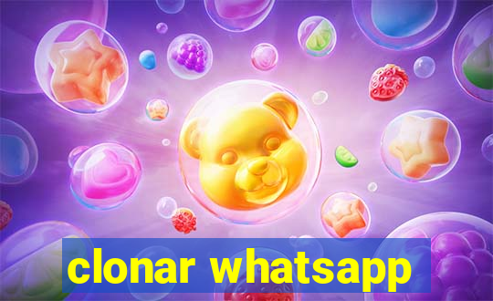 clonar whatsapp