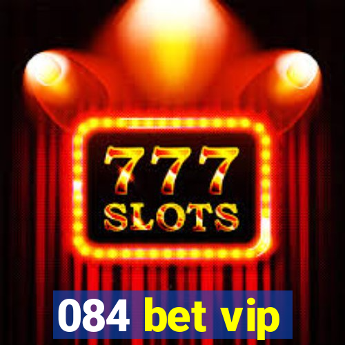 084 bet vip