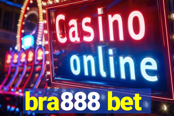 bra888 bet