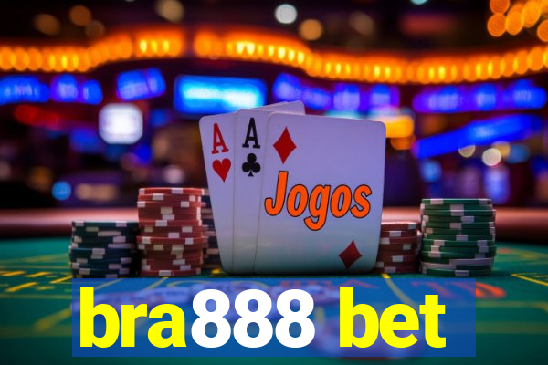 bra888 bet