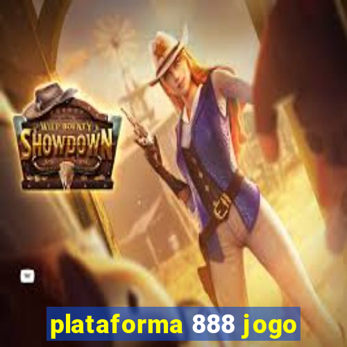 plataforma 888 jogo