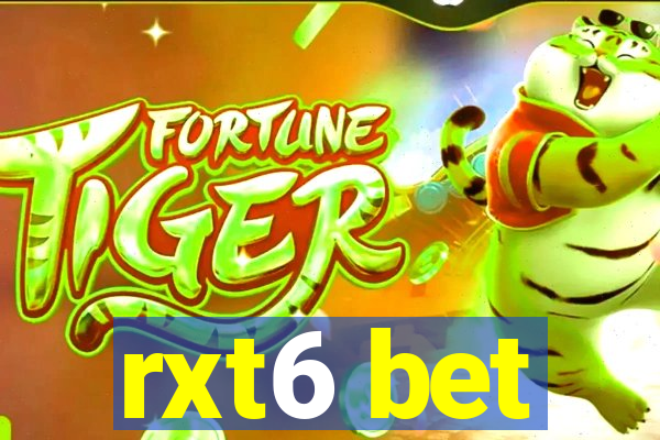 rxt6 bet