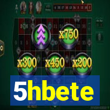 5hbete