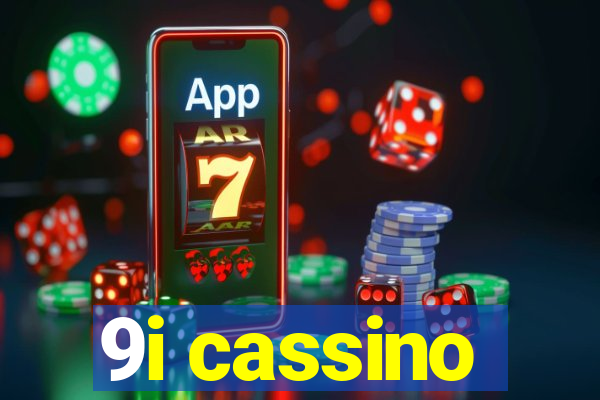 9i cassino