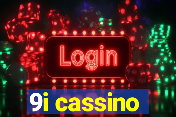 9i cassino