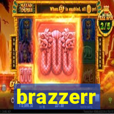 brazzerr