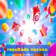 resultado nococo