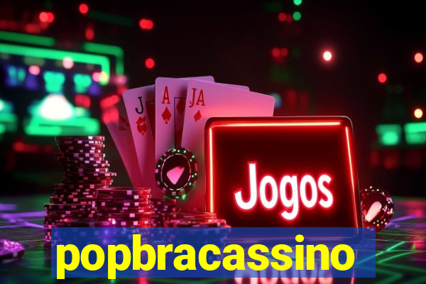 popbracassino