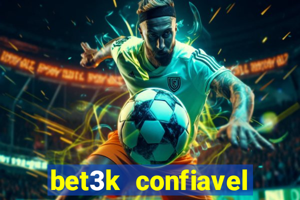 bet3k  confiavel