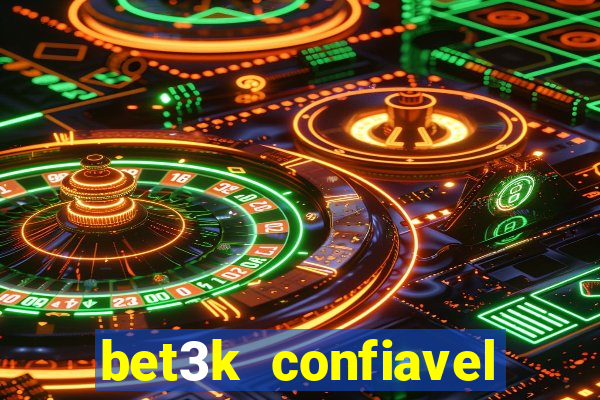 bet3k  confiavel