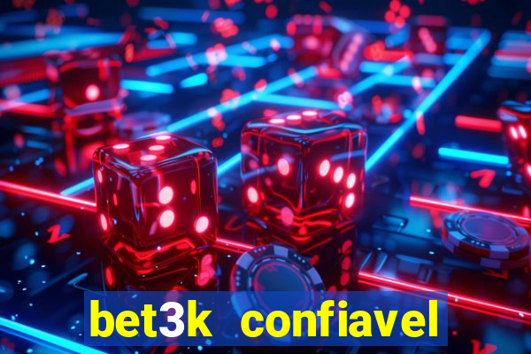 bet3k  confiavel