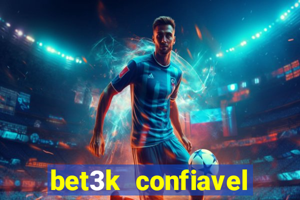 bet3k  confiavel