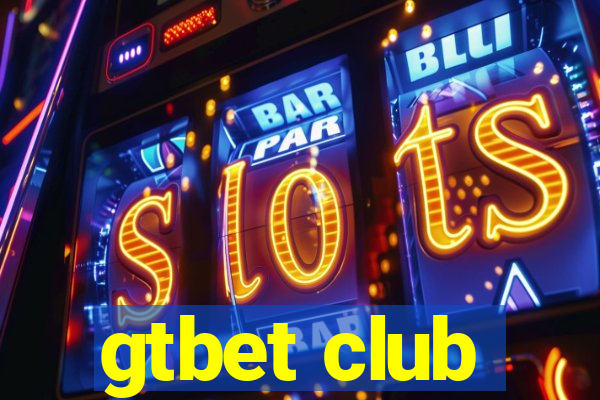 gtbet club